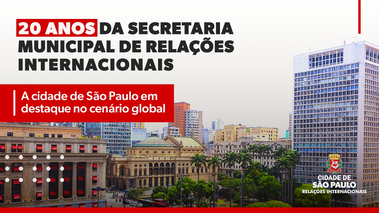 Foto do Viaduto do Chá  e a Prefeitura com o texto: 20 anos da Secretaria Municipal de Relações Internacionais.
